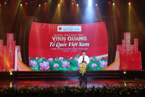 Sâu lắng, hào hùng chương trình nghệ thuật “Vinh quang Tổ quốc Việt Nam”